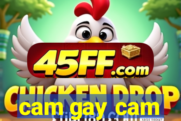 cam gay cam